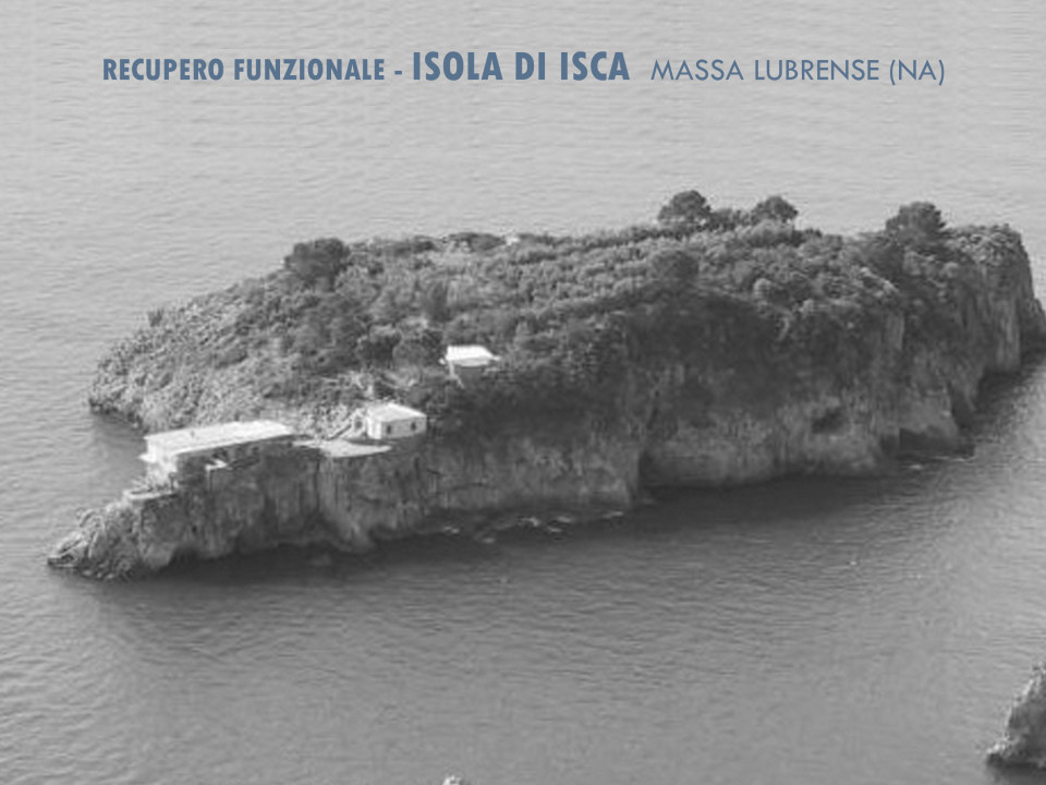 Recupero funzionale ISOLA ISCA - Massa Lubrense